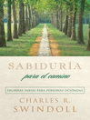 Sabiduría para el camino (eBook): Palabras sabias para personas ocupadas